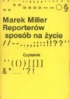 Reporterów sposób na życie - Marek Miller