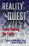 Reality Quest: Teens Making the Facts - Donna Wells, Bruce C. Morris