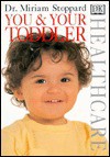 You and Your Toddler - Miriam Stoppard