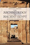 The Archaeology of Ancient Egypt: Beyond Pharaohs - Douglas J. Brewer