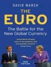 The Euro: The Battle for the New Global Currency - David Marsh