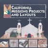 California Missions Projects and Layouts (Exploring California Missions) - Libby Nelson, Kari Cornell