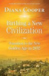 Birthing A New Civilization: Transition to the Golden Age in 2032 - Diana Cooper