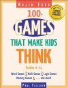 Brain Food: 100+ Games That Make Kids Think - Paul Fleisher, Patricia Keeler