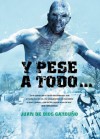 Y Pese a todo... (Línea Z) (Spanish Edition) - Juan de Dios Garduño