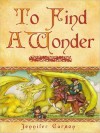 To Find A Wonder - Jennifer Carson