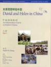 David and Helen in China: Traditional Character Edition: An Intermediate Course in Modern Chinese (in Two Parts with Audio CD) - Phyllis Ni Zhang, Yuan-Yuan Meng, Donald K. Chang, Irene C. Liu