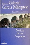 Notícia de um Sequestro - Margarida Santiago, Gabriel García Márquez