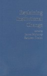 Explaining Institutional Change: Ambiguity, Agency, and Power - James Mahoney, Kathleen Thelen