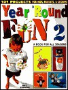 Year 'Round Fun II: A Book of All Seasons - Bill Stephani