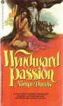 Wyndward Passion - Norman Daniels