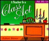 A Teacher Is a Class Act (Shaw Greetings) - Robert Bittner