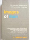 Images of Man: The Classic Tradition in Sociological Thinking - C. Wright Mills