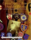 United States Army Shoulder Patches and Related Insignia from World War I to Korea: Volume 3: Army Groups, Armies and Corps - Kurt Keller, William Keller