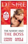 The Nanny And The Boss (Desire) - Cathleen Galitz, Amy J. Fetzer