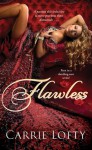 Flawless - Carrie Lofty