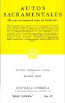 Autos Sacramentales (Sepan Cuantos, #327) - Ricardo Arias, Jose de Valdivielso, Tirso de Molina, Antonio Mira de Amescua, Hernán Lopez de Yanguas, Diego Sánchez de Badajoz, Juan de Timoneda, Lope de Vega