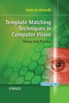 Template Matching Techniques in Computer Vision: Theory and Practice - Roberto Brunelli