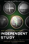 Independent Study: The Testing, Book 2 by Charbonneau, Joelle (2014) Hardcover - Joelle Charbonneau