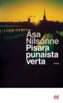 Pisara punaista verta - Åsa Nilsonne, Leena Peltomaa