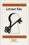 Latchkey Kids - Waln K. Brown, Thomas Newnam