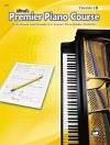 Premier Piano Course Theory 1b (Premier Piano Course) - Alfred Publishing Company