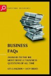 Business FAQs: Answers to the 100 Most Difficult Business Questions of All Time - Ken Langdon