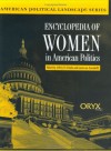 Encyclopedia of Women in American Politics (American Political Landscape Series) - Laura Van Assendelft, Jeffrey D. Schultz, George Kurian