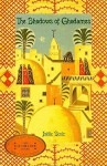 The Shadows of Ghadames - Joelle Stolz, Catherine Temerson