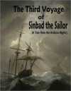 The 3rd Voyage of Sinbad the Sailor - Anonymous, Richard Francis Burton