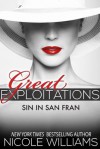 Great Exploitations: Sin in San Fran - Nicole Williams