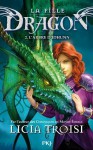 La fille Dragon - tome 2 (Pocket Jeunesse) (French Edition) - Licia Troisi, Nathalie Nédélec-Courtès