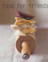 Food for Friends - Trish Deseine, Marie-Pierre Morel