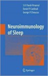 Neuroimmunology of Sleep - S.R. Pandi-Perumal, Daniel P. Cardinali, George P. Chrousos