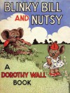 Blinky Bill and Nutsy - Dorothy Wall