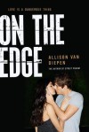 On the Edge - Allison van Diepen