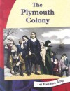 Let Freedom Ring!: The Plymouth Colony - Pamela J. Dell, Marsha Hamilton