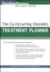 The Co-Occurring Disorders Treatment Planner - Arthur E. Jongsma Jr., Jack Klott