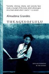 The Ages of Lulu: A Novel - Almudena Grandes, Sonia Soto