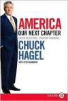 America: Our Next Chapter LP: Tough Questions, Straight Answers - Chuck Hagel, Peter Kaminsky