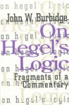 On Hegel's Logic - John W. Burbidge