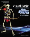 Visual Basic Game Programming for Teens, 3rd Edition (For Teens (Course Technology)) - Jonathan S. Harbour