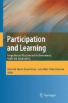 Participation and Learning: Perspectives on Education and the Environment, Health and Sustainability - Alan Reid