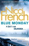 Blue Monday: A Frieda Klein Novel (Frieda Klein 1) by Nicci French ( 2012 ) Paperback - Nicci French