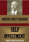 Self Investment (Timeless Wisdom Collection) - Orison Swett Marden