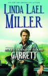 Garrett (McKettricks of Texas, #2)(McKettricks, #12) - Linda Lael Miller