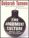 The Argument Culture: Moving from Debate to Dialogue (Audio) - Deborah Tannen