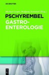 Pschyrembel Gastroenterologie - Michael Gregor, Wolfgang Stremmel