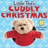 Little Ted's Cuddly Christmas - Little Ted, Moira Butterfield