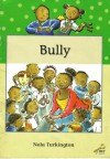 Bully (Key Readers, Green level) - Nola Turkington